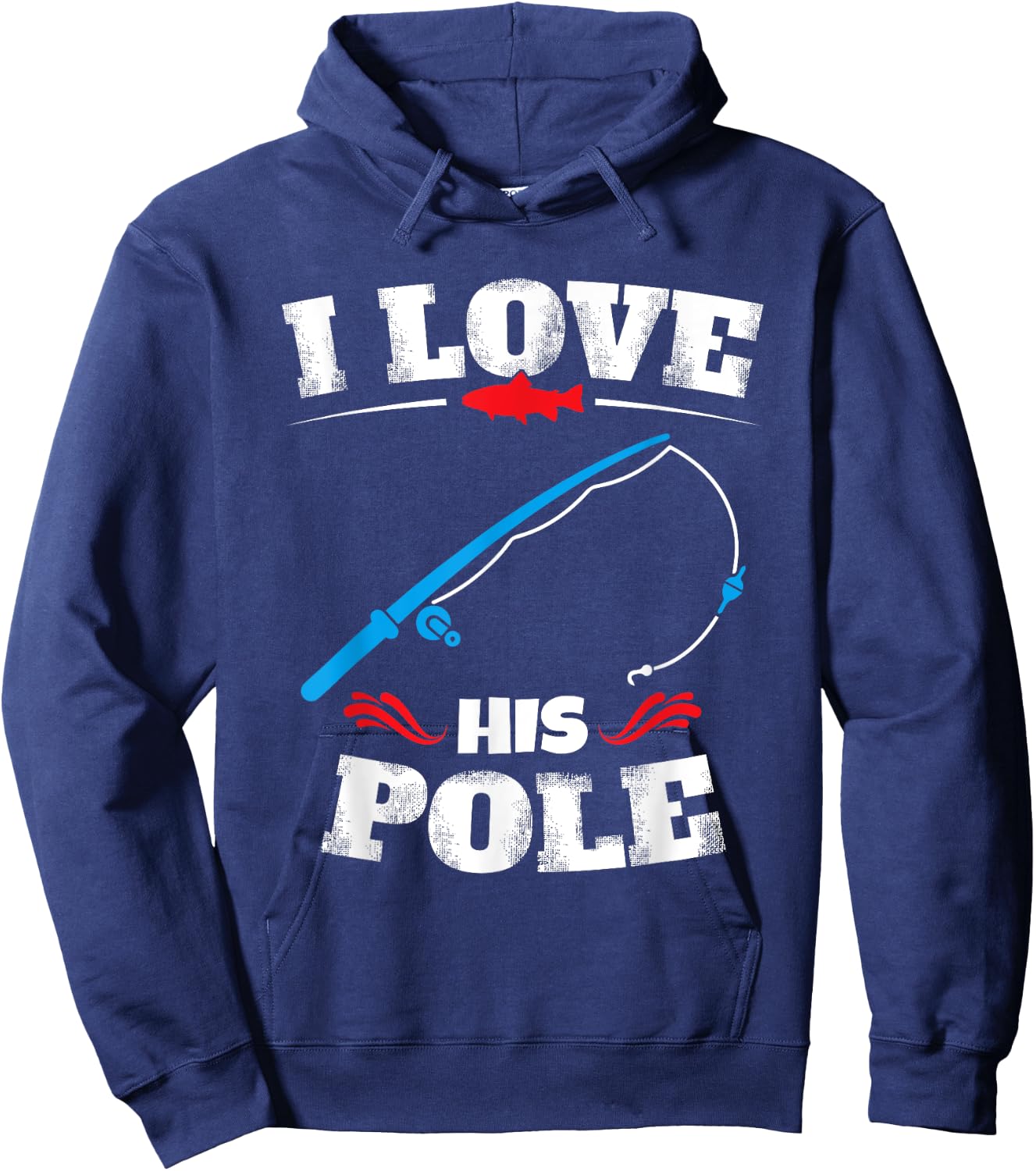 I Love His Pole Shirt Funny Fishing Matching Shirts Hoodie - Hoodie | Navy