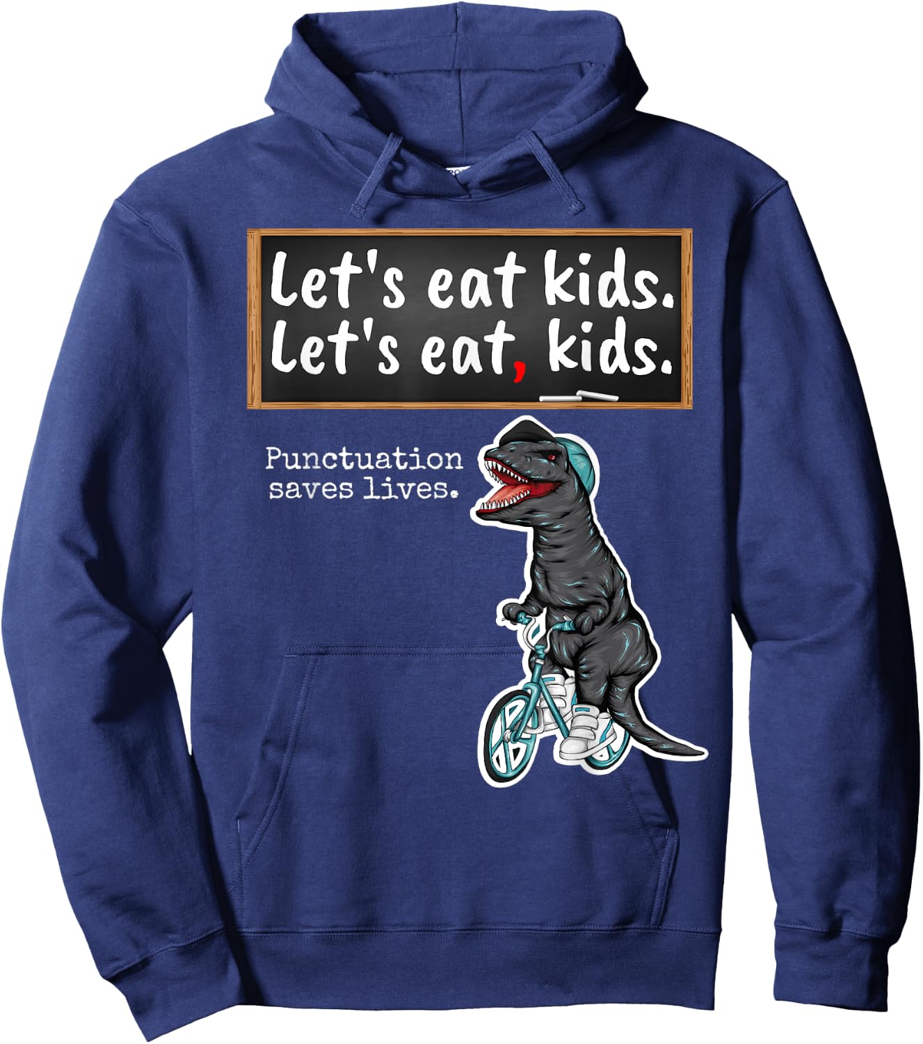 Lets eat Kids - School Trex Teacher with funny grammar Hoodie - Hoodie | Navy