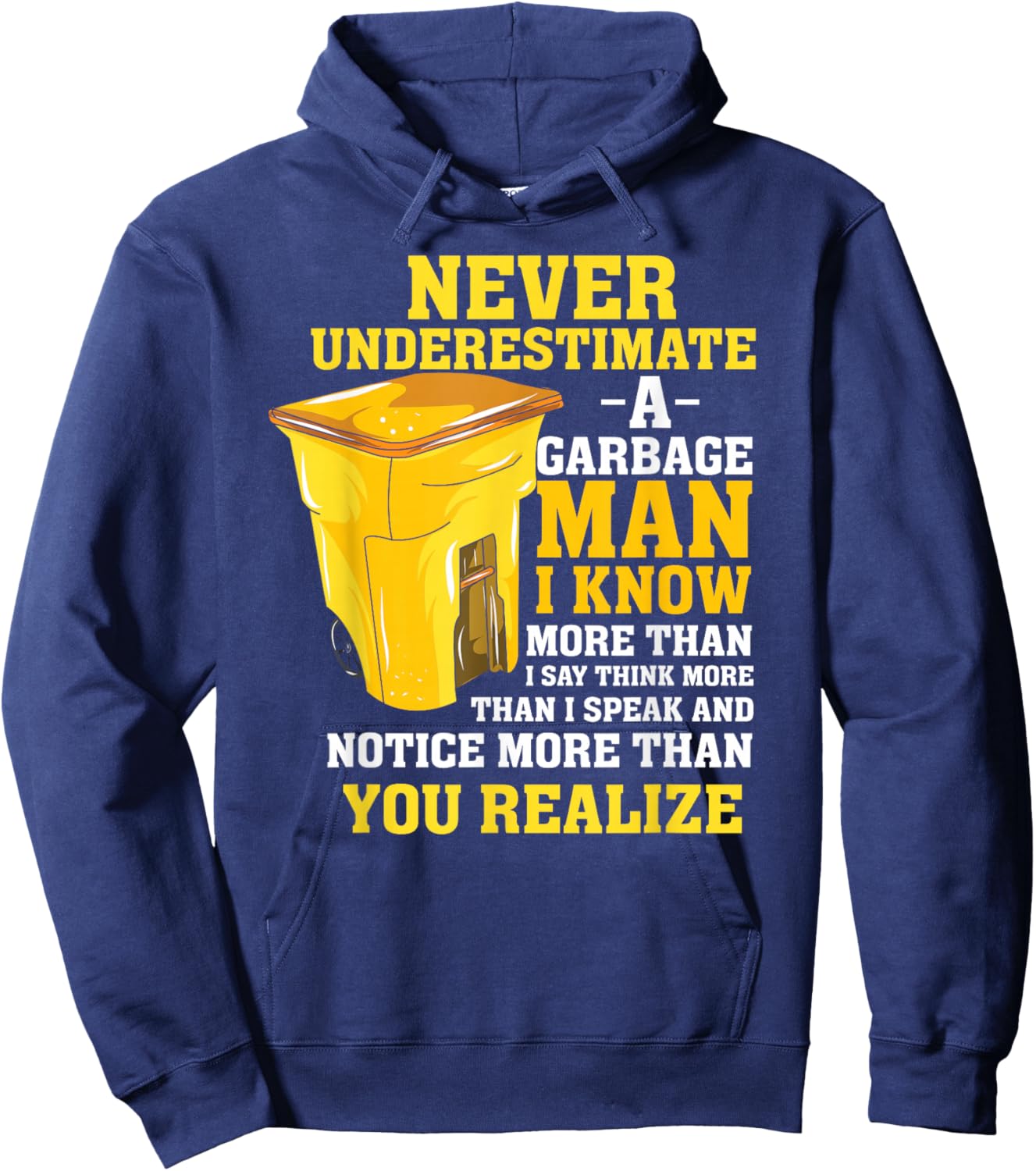 Funny Garbage Man Gift - Never Underestimate a Garbage Man Hoodie - Hoodie | Navy