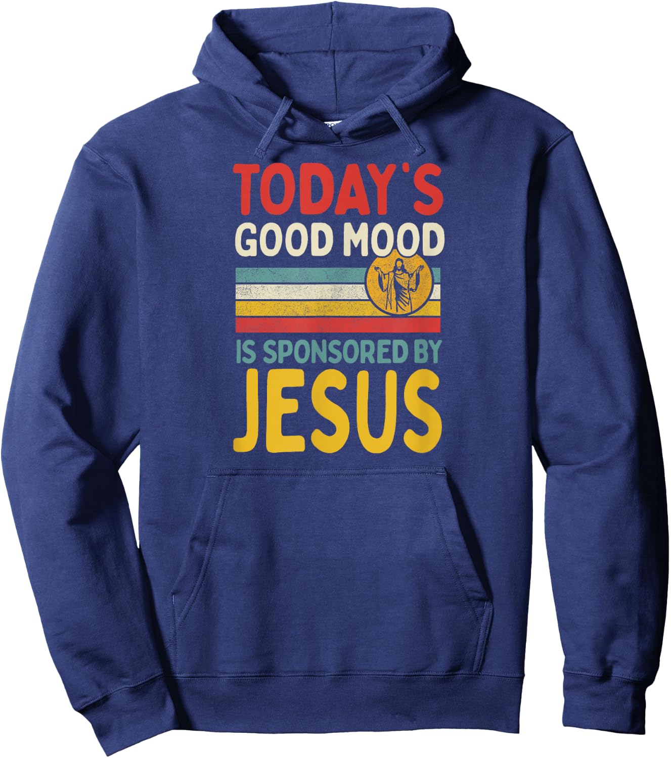 Today's Good Mood Is Sponsored By Jesus Hoodie - Hoodie | Navy