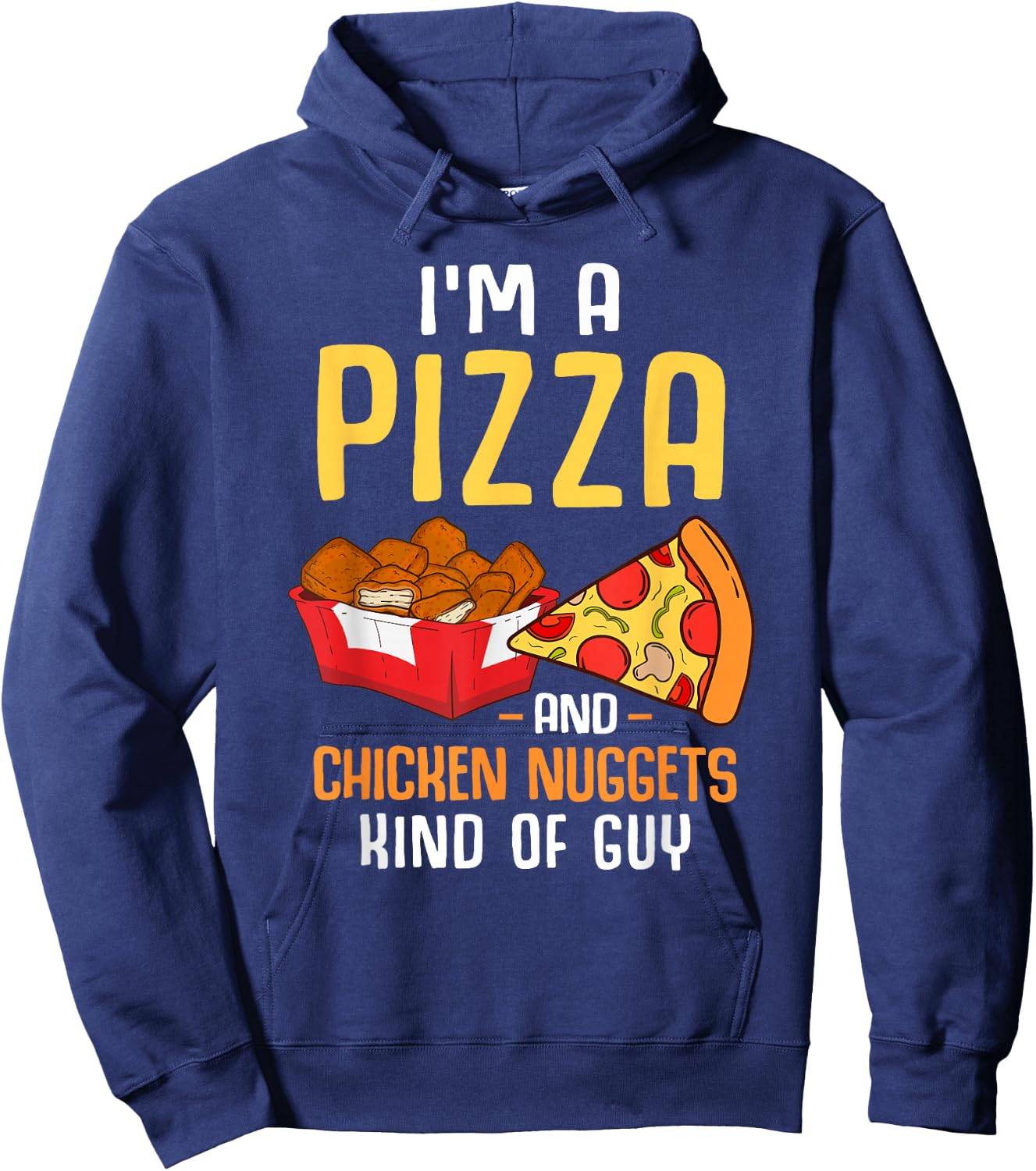 Fast Food Pizza Lover Foodie Men Boys Funny Chicken Nuggets Hoodie - Hoodie | Navy