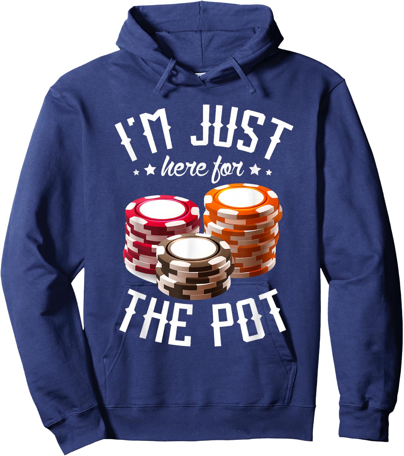 I'm just here for the pot for poker player Casino Poker Hoodie - Hoodie | Navy
