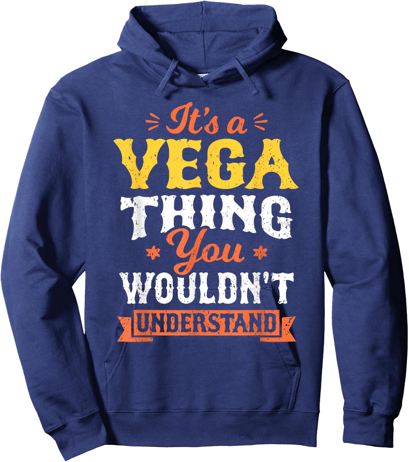 It's A Vega Thing You Wouldn't Understand Last Name Surname Hoodie - Hoodie | Navy