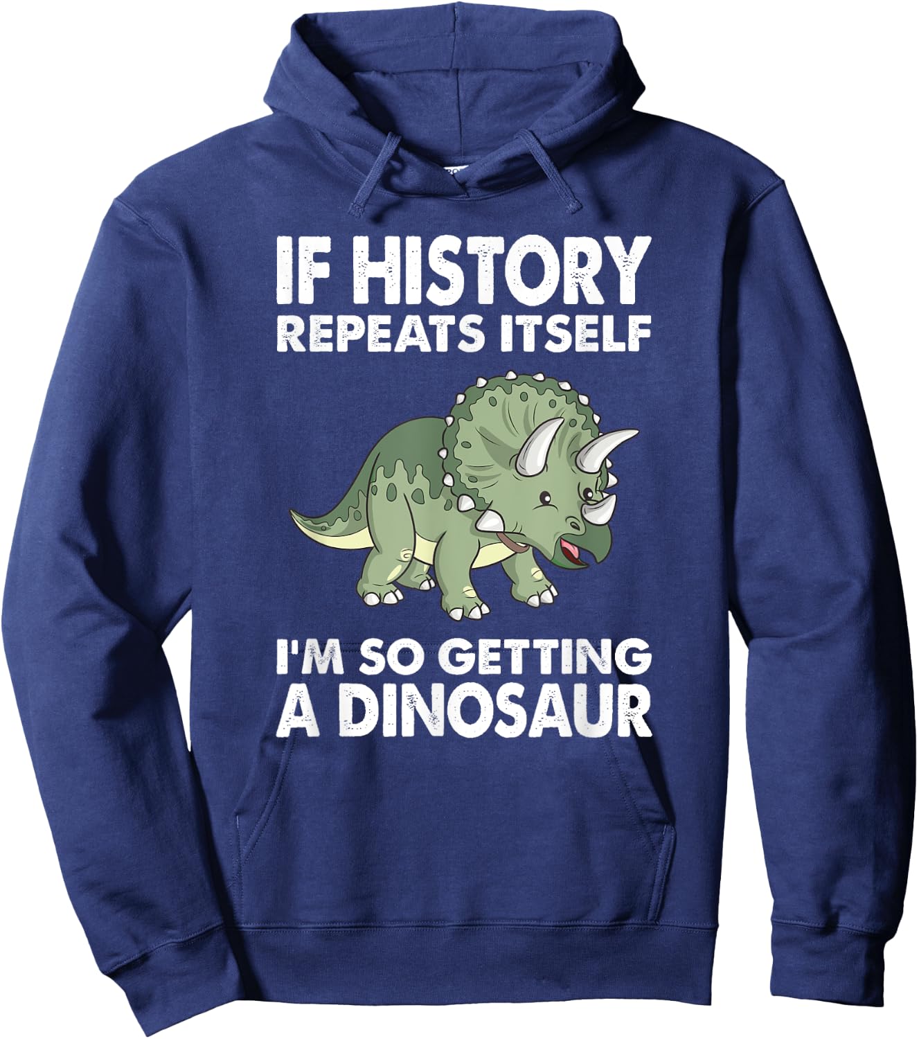 History Repeats Itself Adult Dinosaur Shirt Kids Triceratops Hoodie - Hoodie | Navy