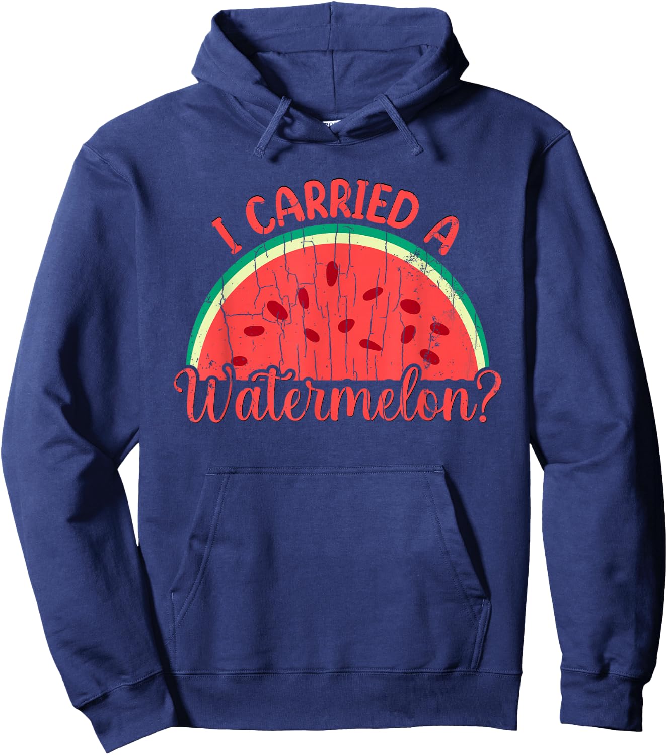 I Carried A Watermelon Funny Summer Fruit Lover Graphic Hoodie - Hoodie | Navy