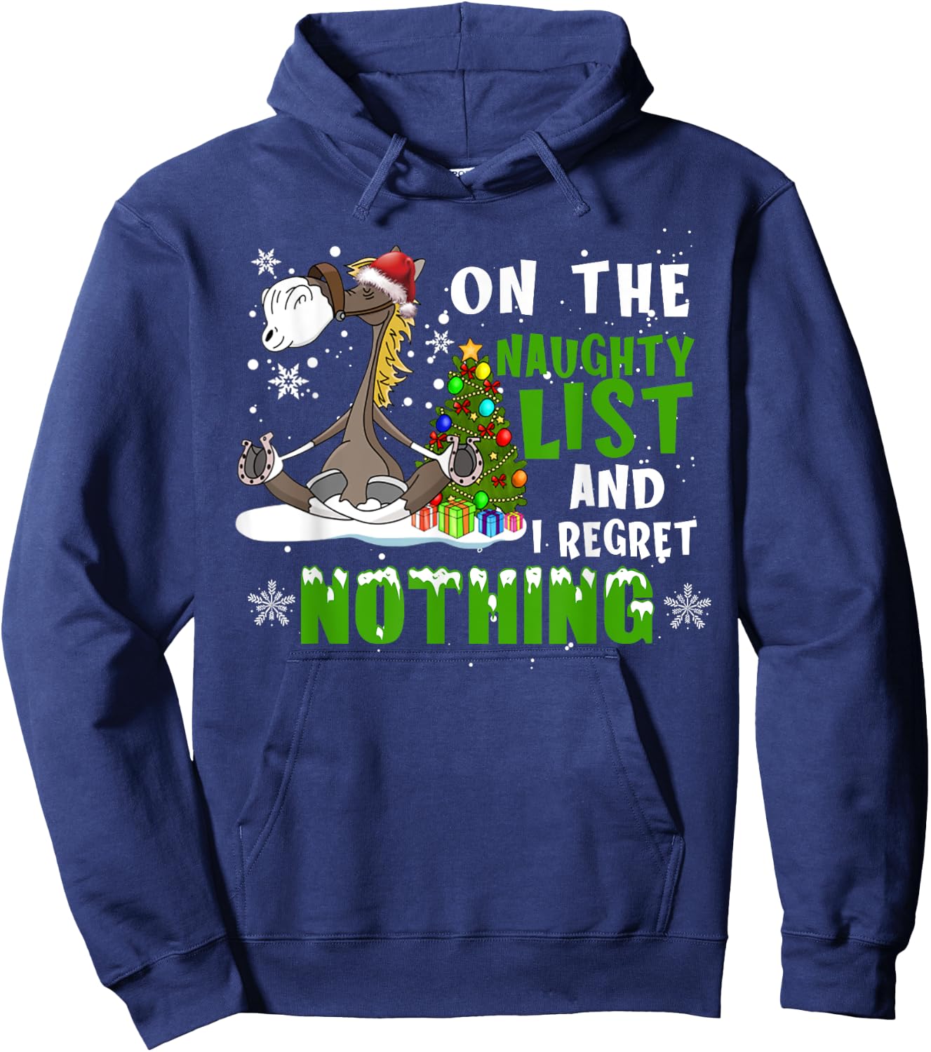 Horse Christmas On The Naughty List And I Regret Nothing Hoodie - Hoodie | Navy