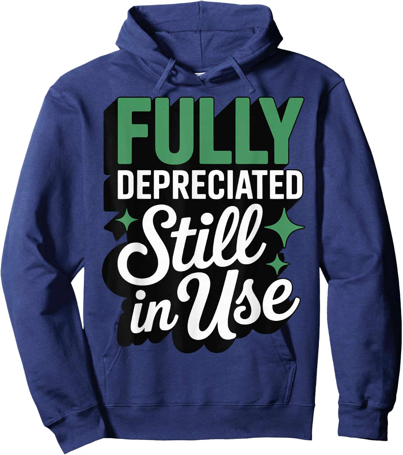 Fully Depreciated Still in Use Hoodie - Hoodie | Navy