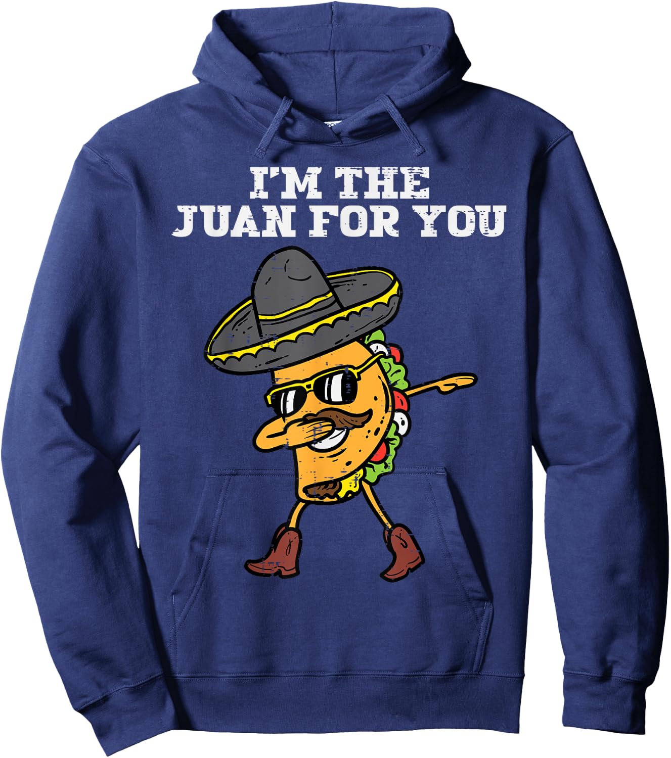 The Juan For You Dabbing Taco Mexican Cinco De Mayo Men Boys Hoodie - Hoodie | Navy