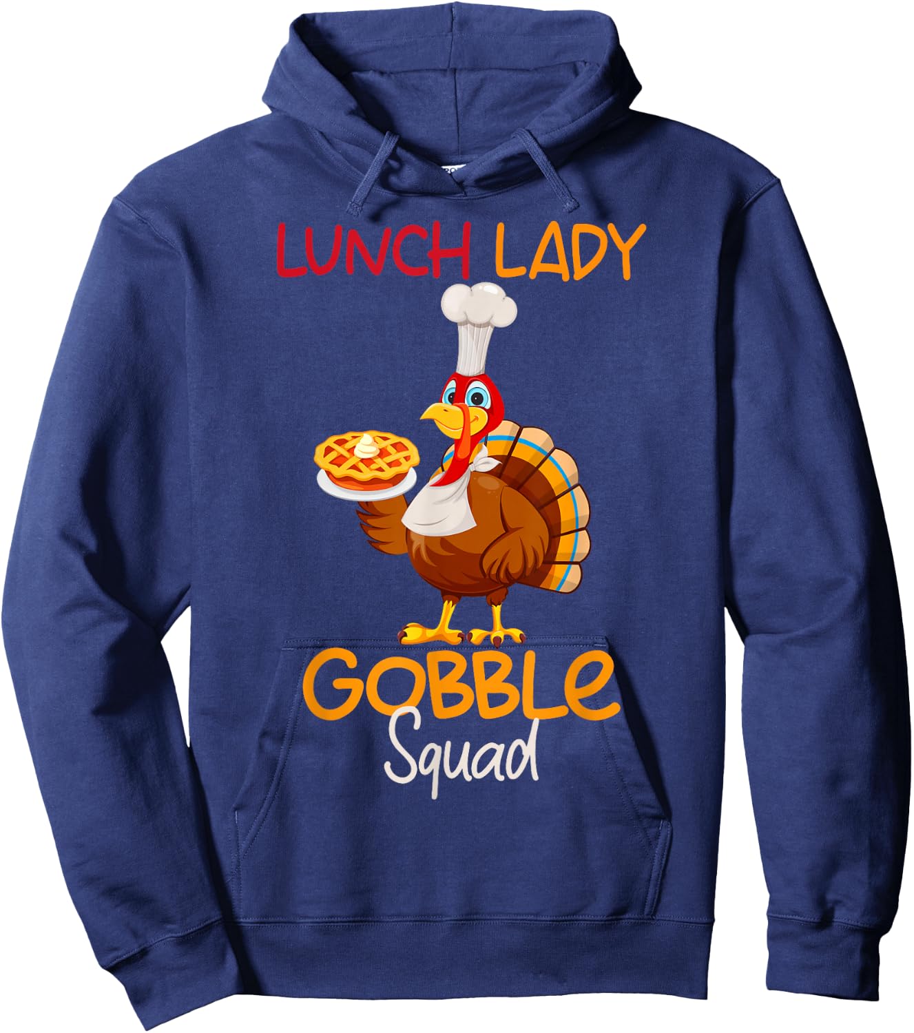Lunch Lady Gobble Squad Thanksgiving Turkey Lunch Lady Hoodie - Hoodie | Navy