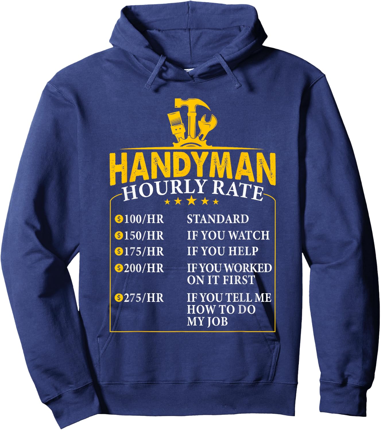 Handyman Hourly Rate - Funny Handyman Extra Charges Hoodie - Hoodie | Navy