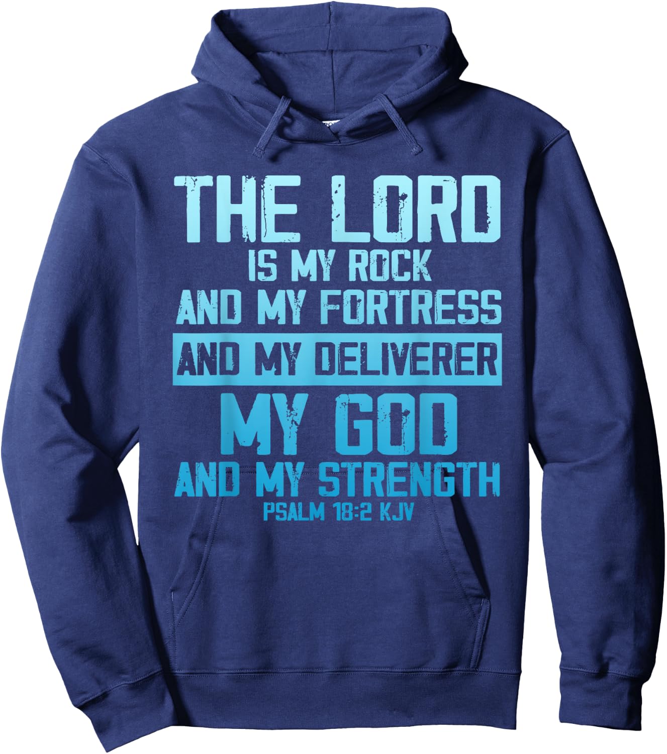 The Lord Is My Rock And Fortress My God Psalm 18:2 Women Men Hoodie - Hoodie | Navy