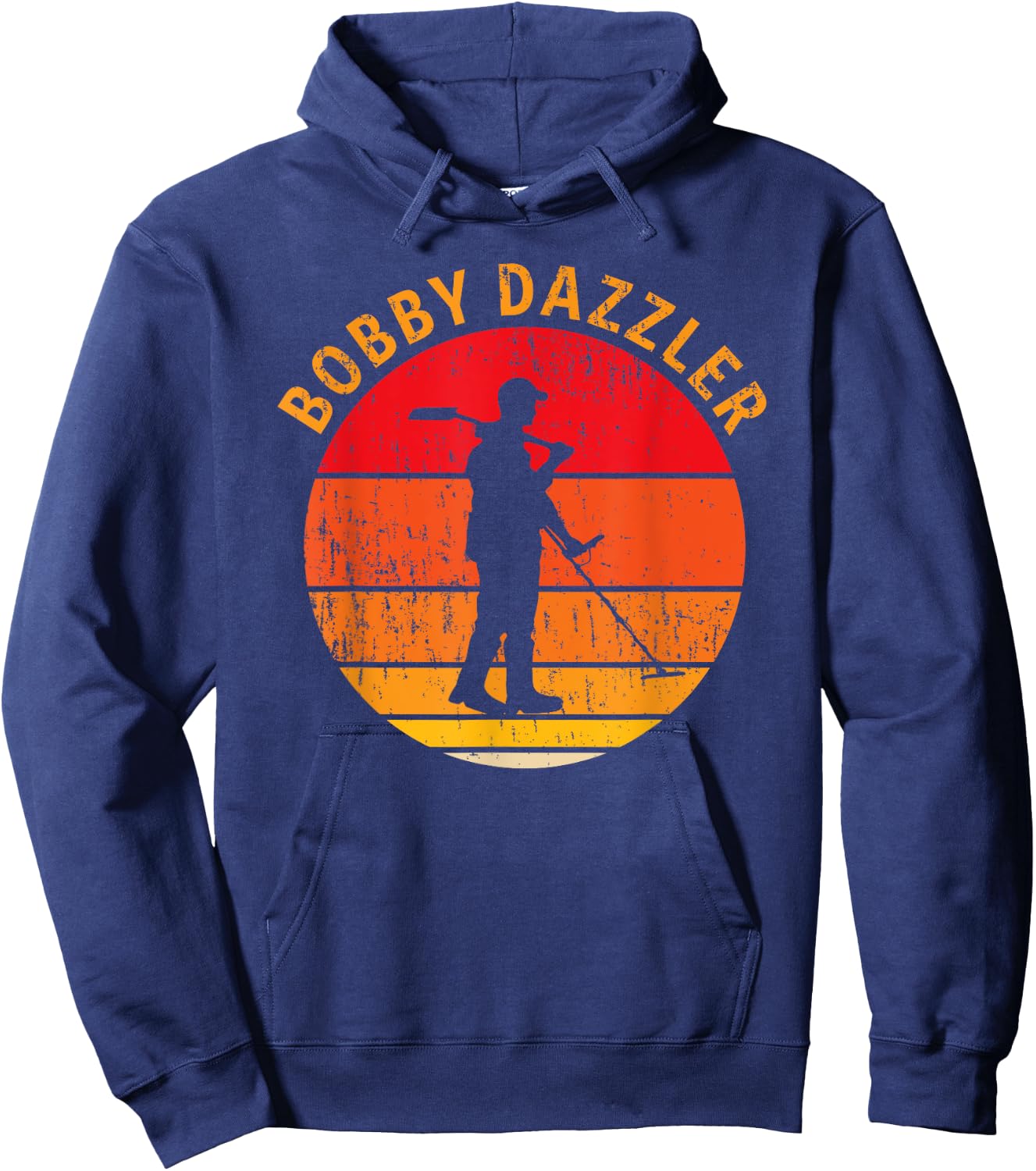 Bobby Dazzler Treasure Hunting Gifts Metal Detecting Hoodie - Hoodie | Navy