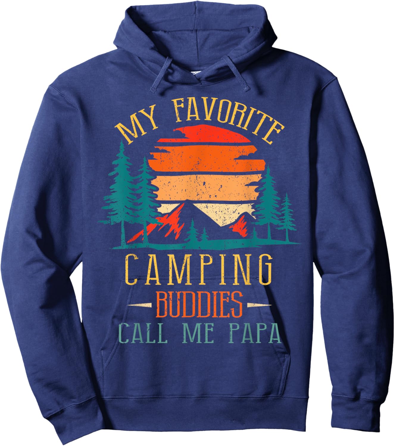 My Favorite Camping Buddies Call Me Papa Funny Family Father Hoodie - Hoodie | Navy