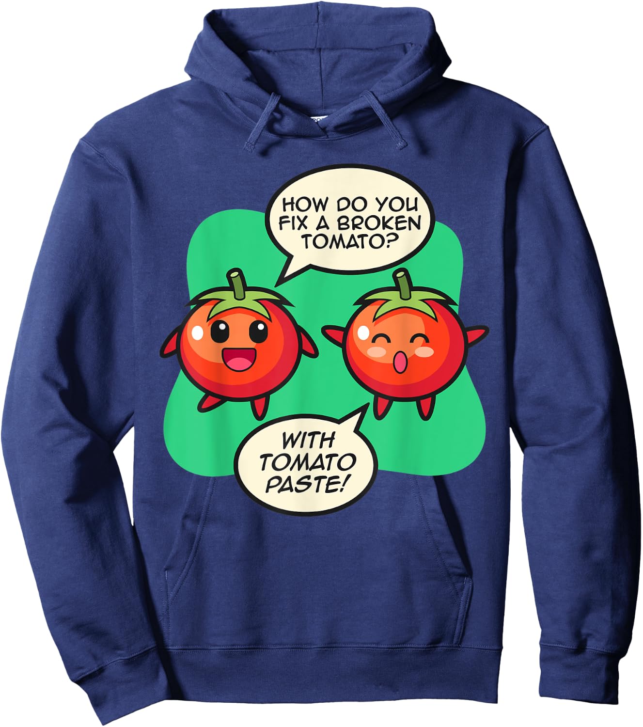 How To Fix A Broken Tomato? Tomato Paste! Tomato Hoodie - Hoodie | Navy