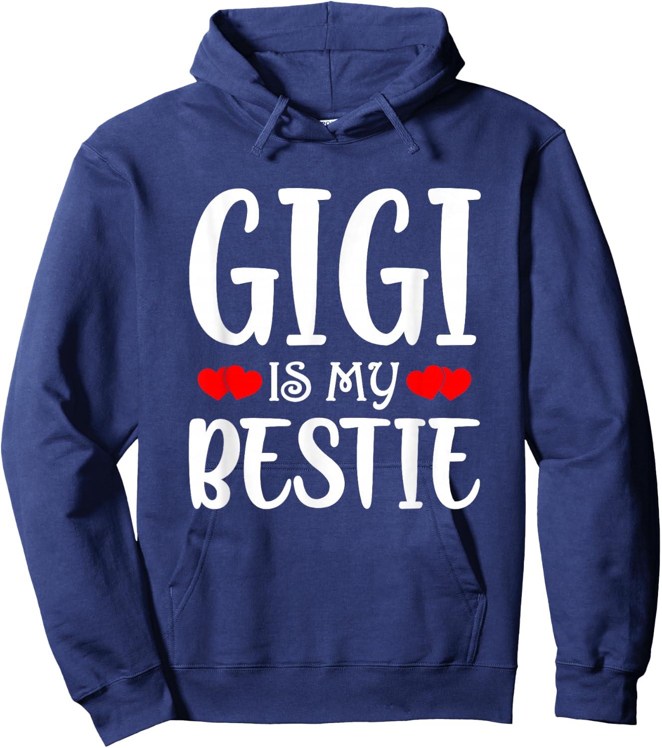 Gigi is My Bestie Toddler Design by Grandma Grandpa Hoodie - Hoodie | Navy