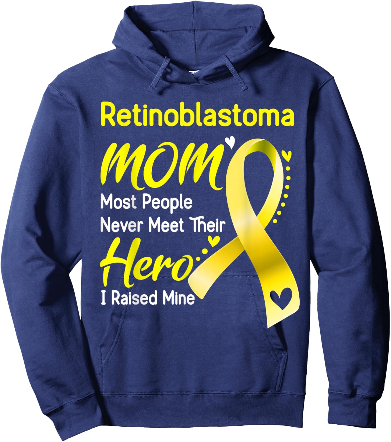 Retinoblastoma Mom I Raised Mine Hoodie - Hoodie | Navy