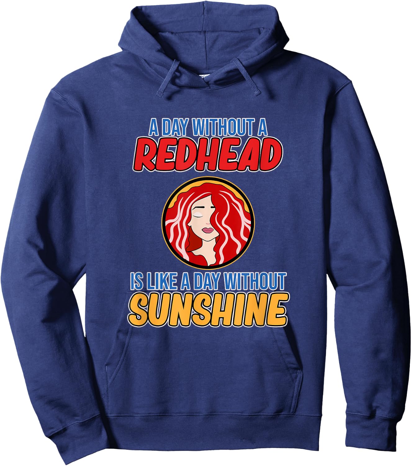 Day Without Redhead Cute Red Hair Girls Women Graphic Hoodie - Hoodie | Navy