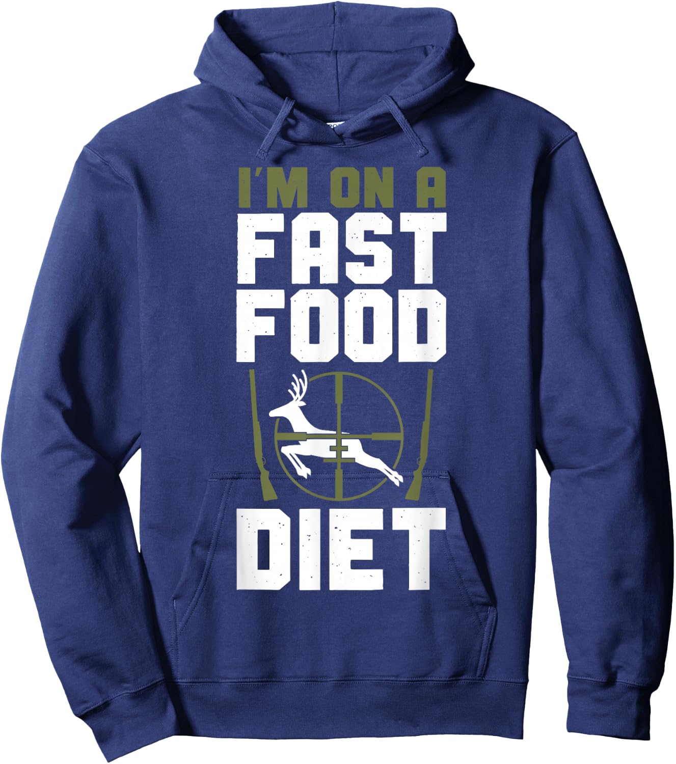 Buck Deer Hunting Hunter Vintage I'M On A Fast Food Diet Hoodie - Hoodie | Navy
