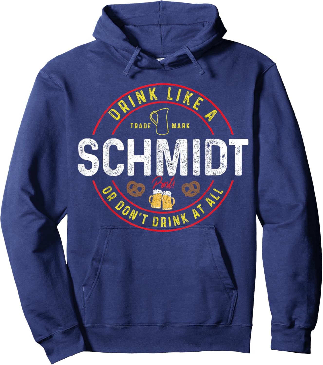 Oktoberfest Germany Drink Like A Schmidt Funny German Beer Hoodie - Hoodie | Navy