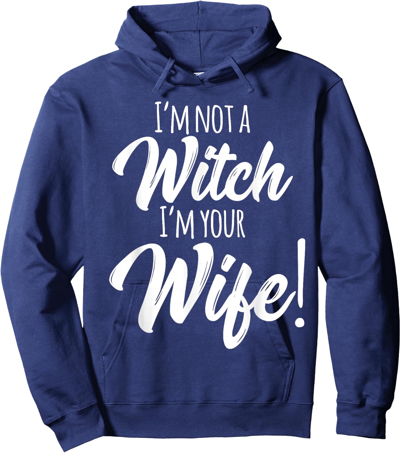 Halloween Matching Women Funny I'm Not a Witch I'm Your Wife Hoodie - Hoodie | Navy