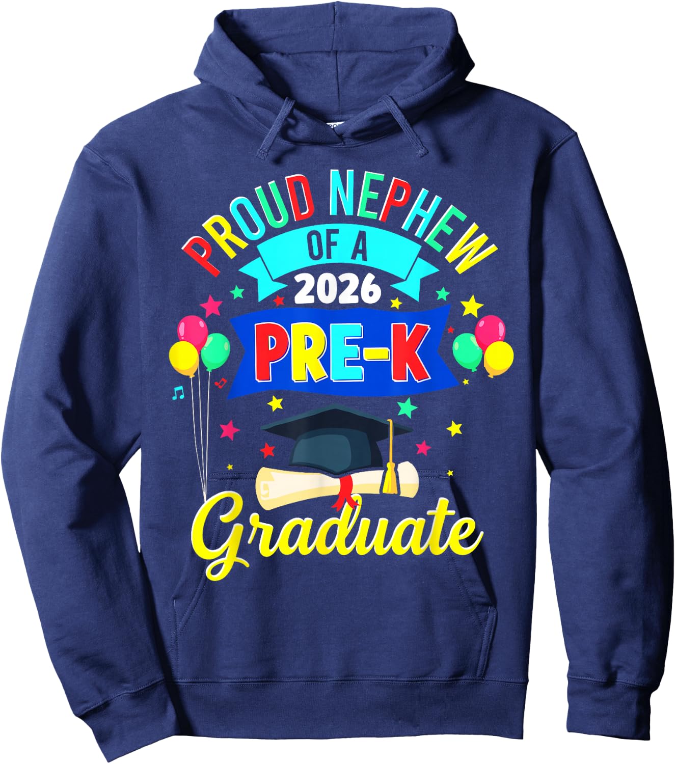 Proud Nephew of a 2026 Pre-K Graduate PreK Graduation Hoodie - Hoodie | Navy