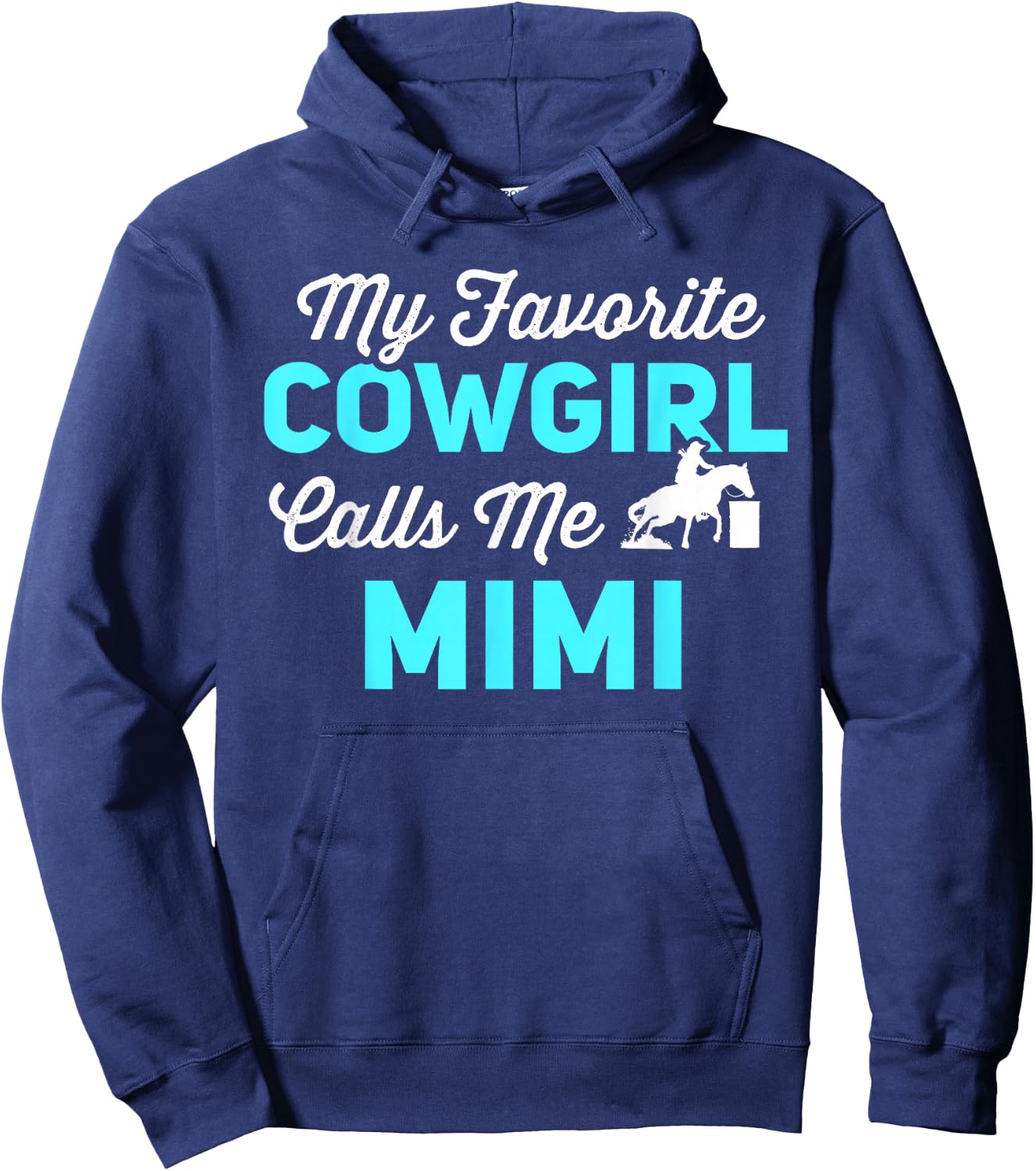 My Favorite Cowgirl Calls Me Mimi Funny Barrel Racing Hoodie - Hoodie | Navy