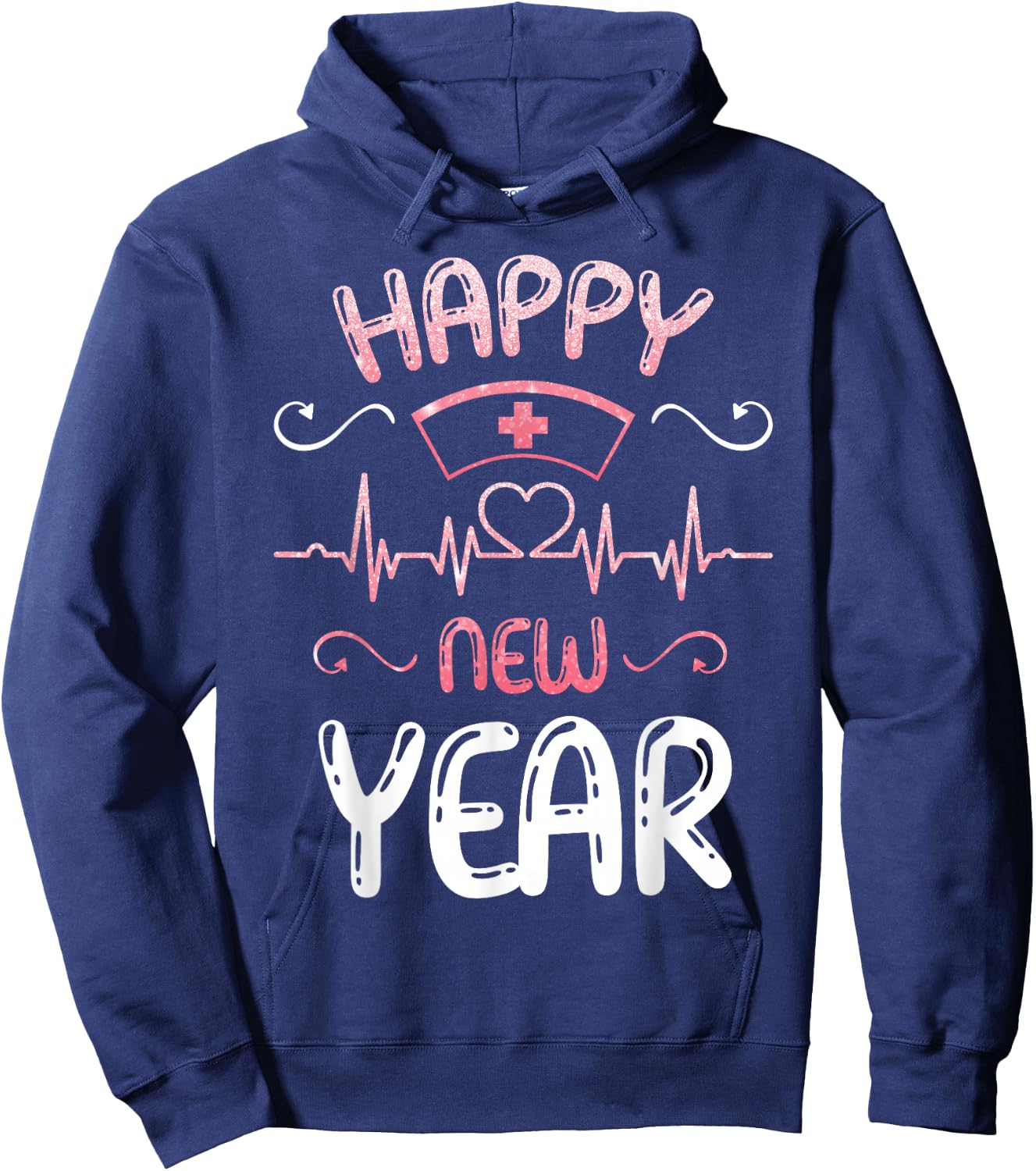 Happy New Year Nurses Happy New Year Happy new Years Eve Hoodie - Hoodie | Navy