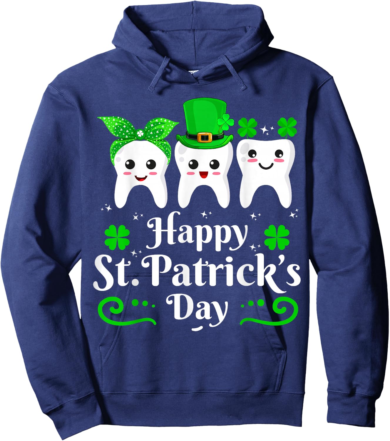Dentist Happy St Patricks Day Dental Assistant Tooth Dentist Hoodie - Hoodie | Navy
