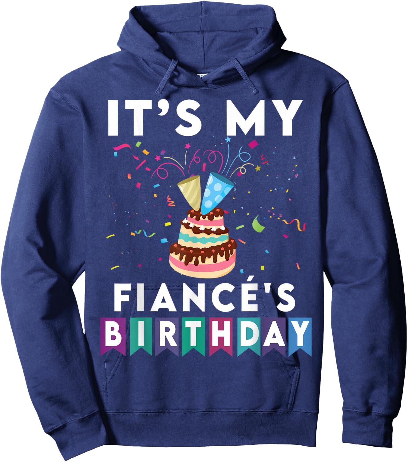 It's My Fiancé's Birthday Family Matching Confetti Cake Hoodie - Hoodie | Navy