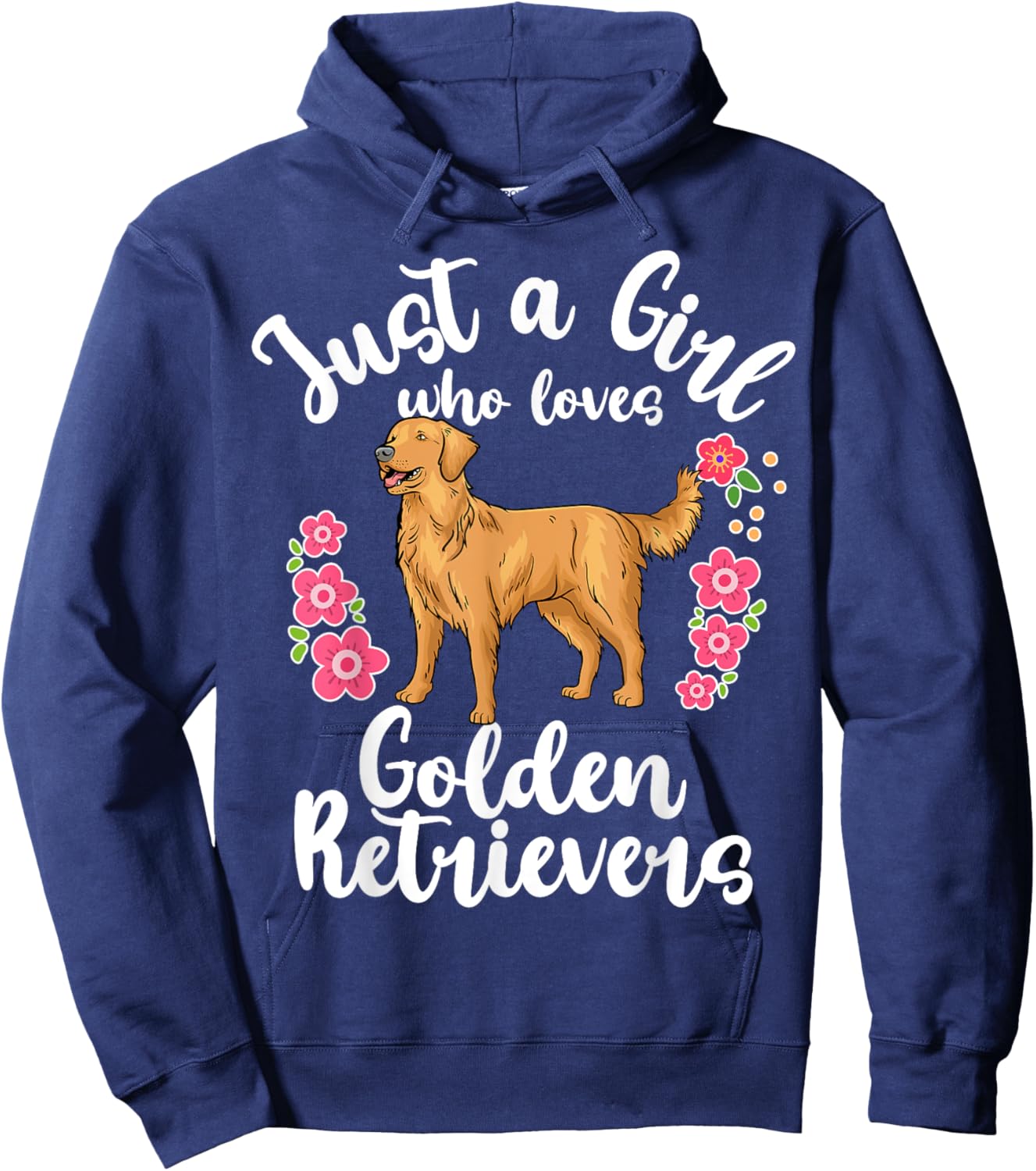 Golden Retriever Just a Girl Who Loves Golden Retrievers Hoodie - Hoodie | Navy