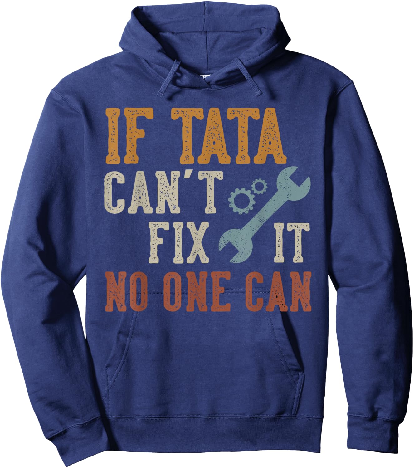 If Tata Can't Fix It No One Can Funny Tata Father's Day Hoodie - Hoodie | Navy