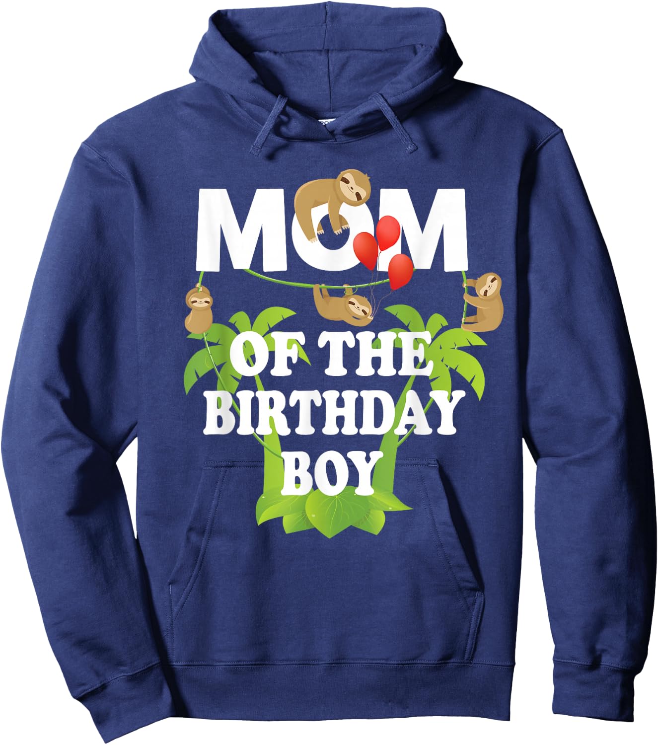 Mom Of The Birthday Boy Sloth Kid B-Day Party Hoodie - Hoodie | Navy