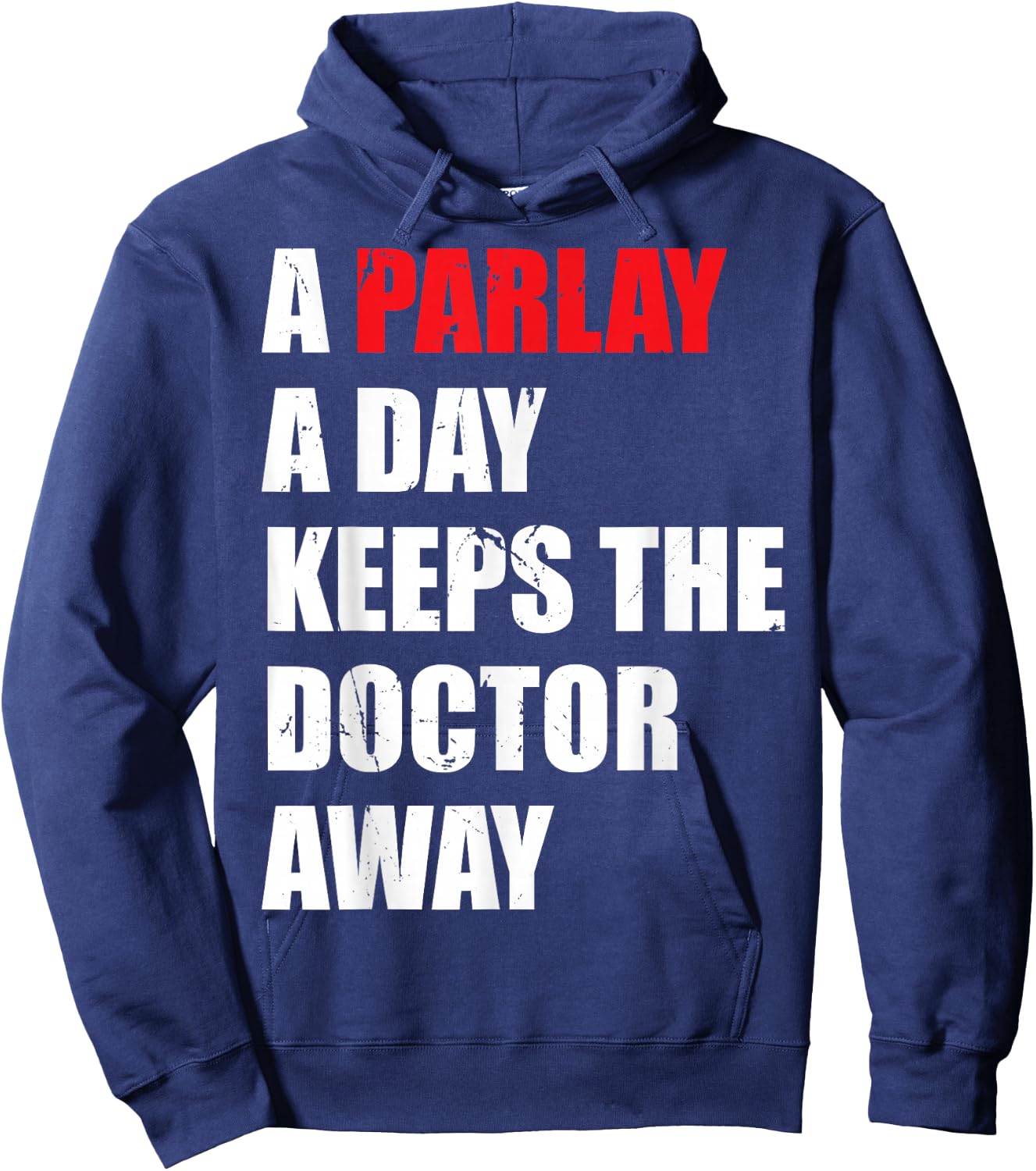 A Parlay A Day Keeps The Doctor Away Betting Sports Betting Hoodie - Hoodie | Navy