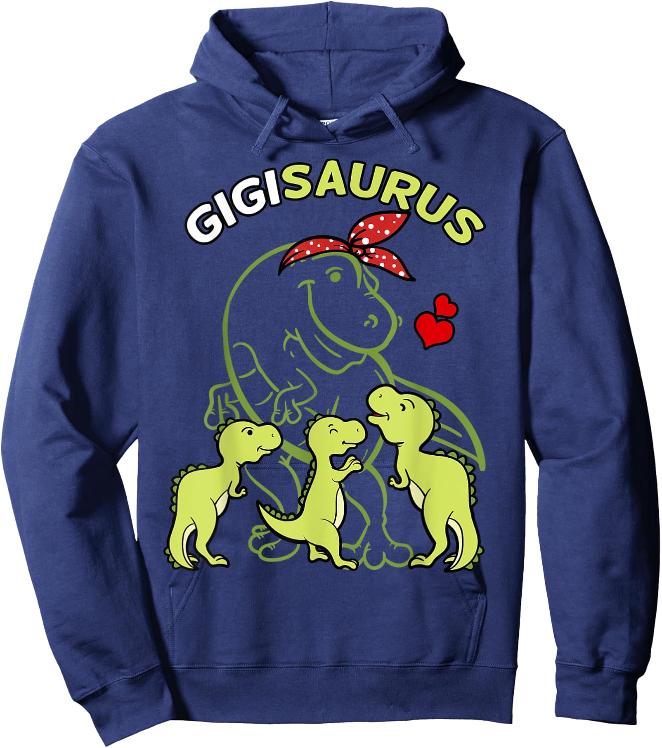 Gigisaurus Gigi Tyrannosaurus Dinosaur Mother's Day Hoodie - Hoodie | Navy