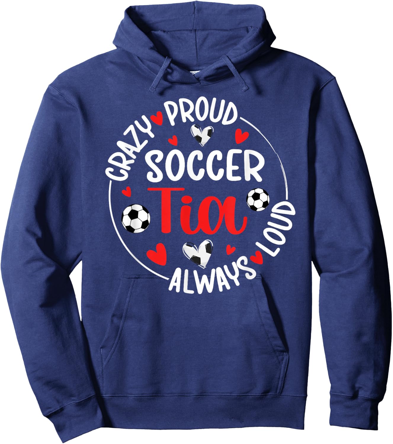Crazy Proud Soccer Tia Of A Soccer Player Tia Hoodie - Hoodie | Navy