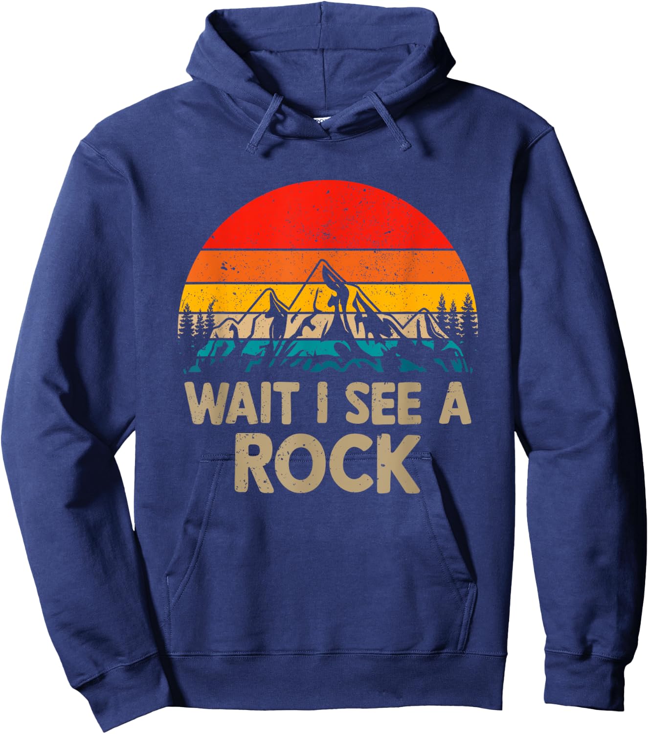 Retro Vintage Wait I See A Rock Funny Geologist Rock Hoodie - Hoodie | Navy