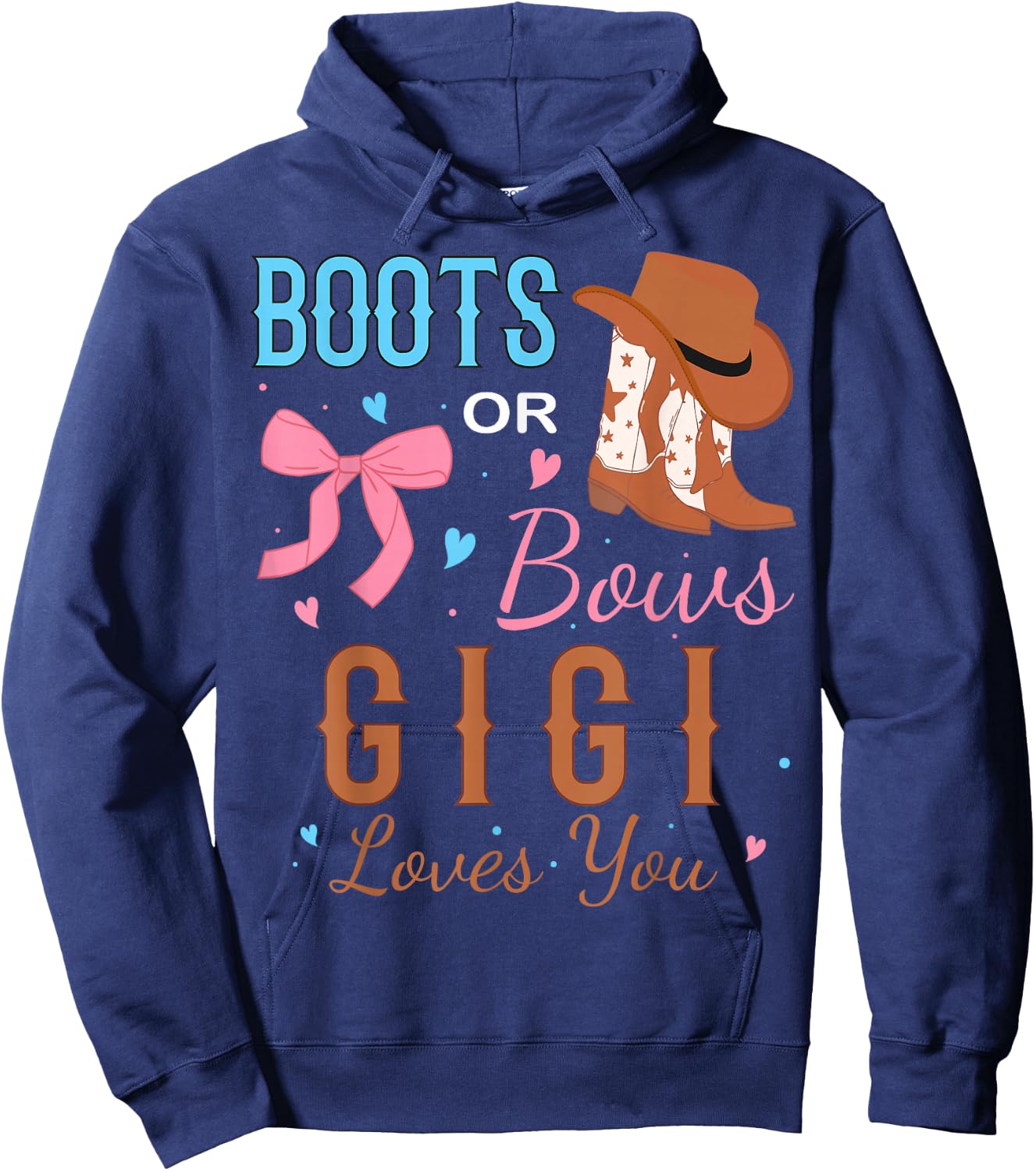 Boots Or Bows Gigi Loves You Gender Reveal Party Hoodie - Hoodie | Navy