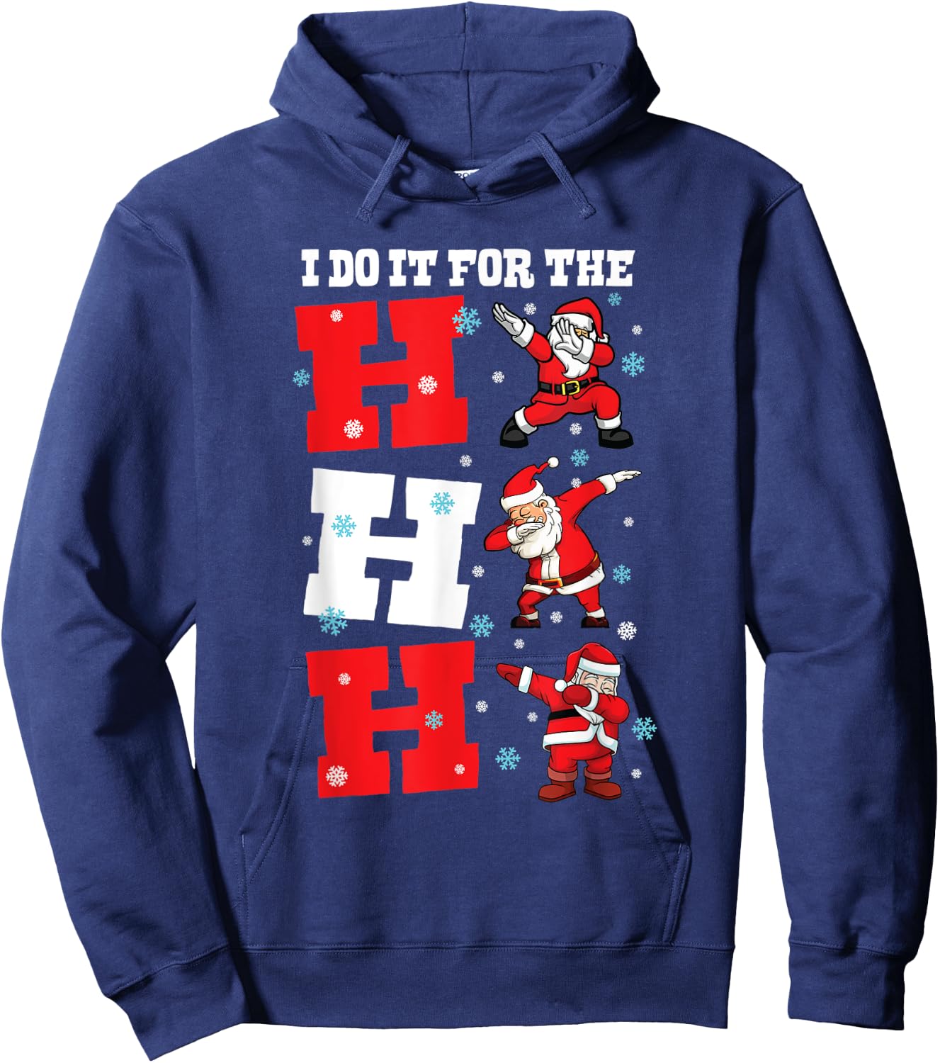 I do it for the Ho´s funny Dabbing Santa Christmas xmas Hoodie - Hoodie | Navy
