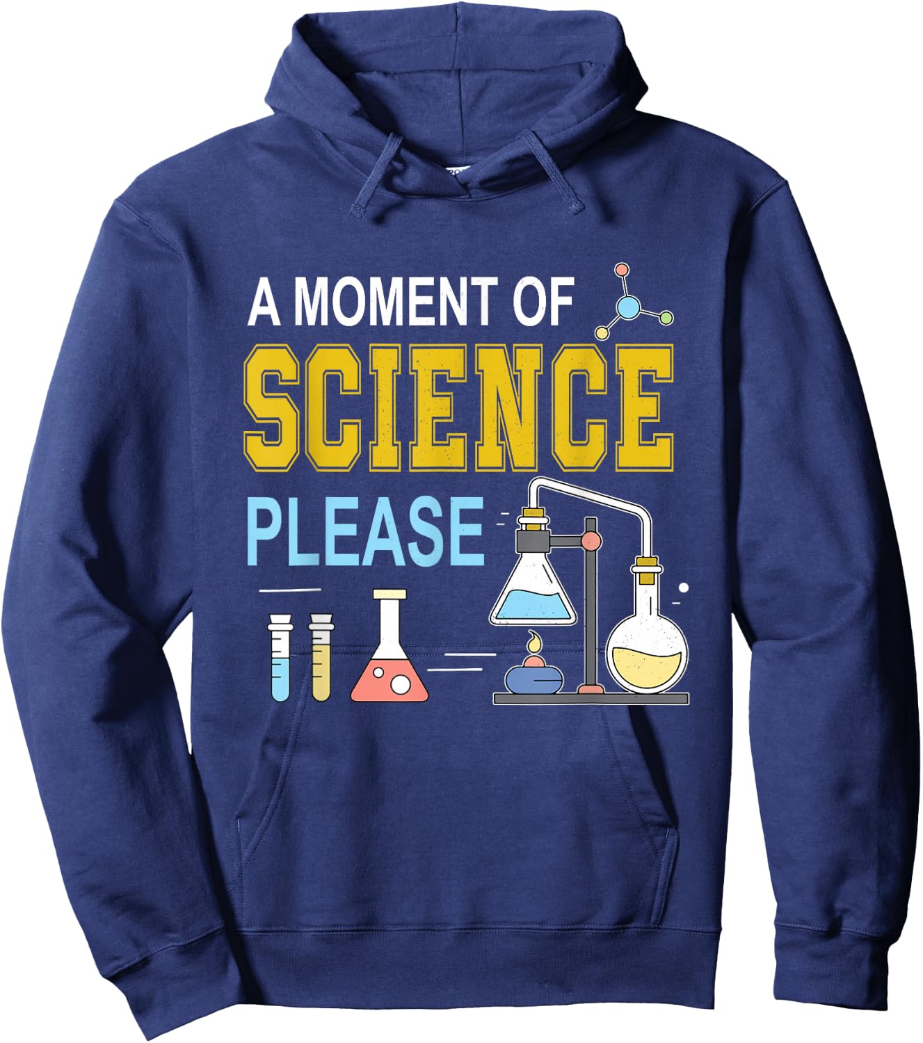 A Moment Of Science Please Scientist Science Teacher Hoodie - Hoodie | Navy