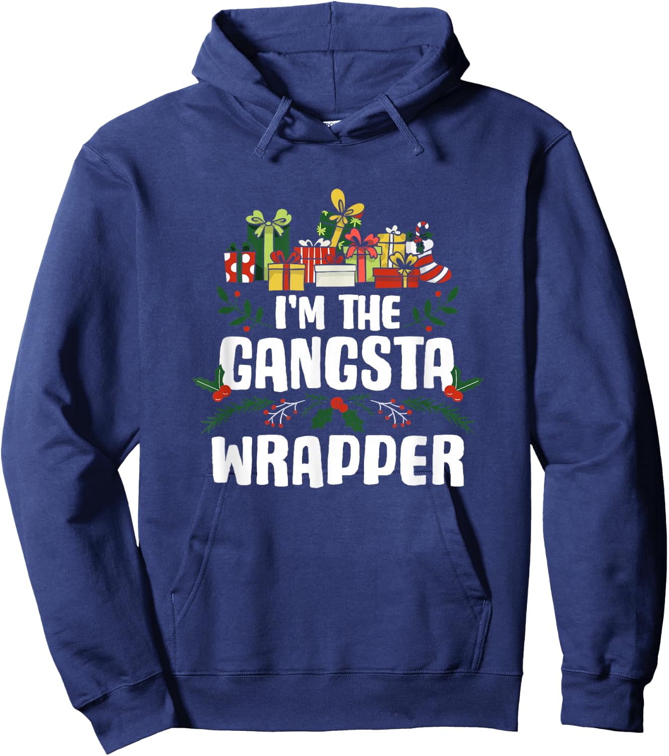 I'm The Gangsta Wrapper Xmas Christmas Wrapper Hoodie - Hoodie | Navy