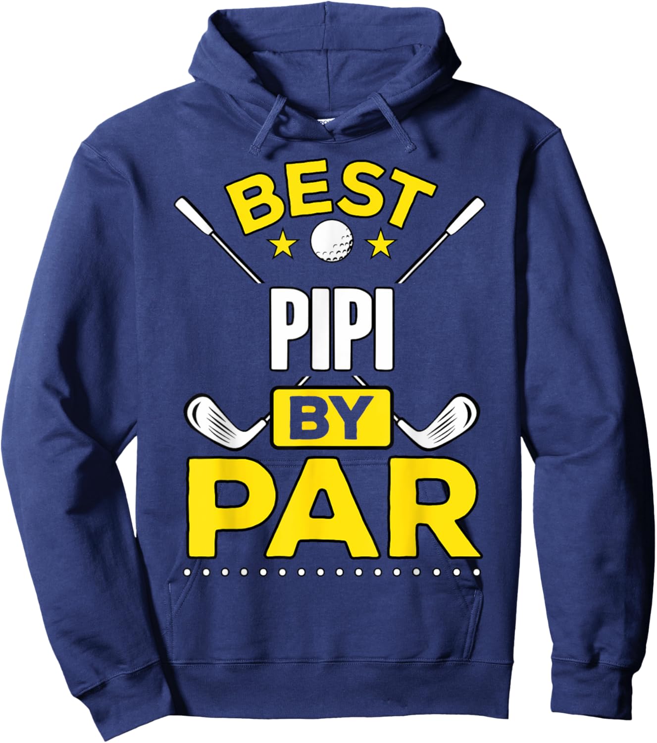 Best Pipi By Par Golf Pipi Gift Hoodie - Hoodie | Navy