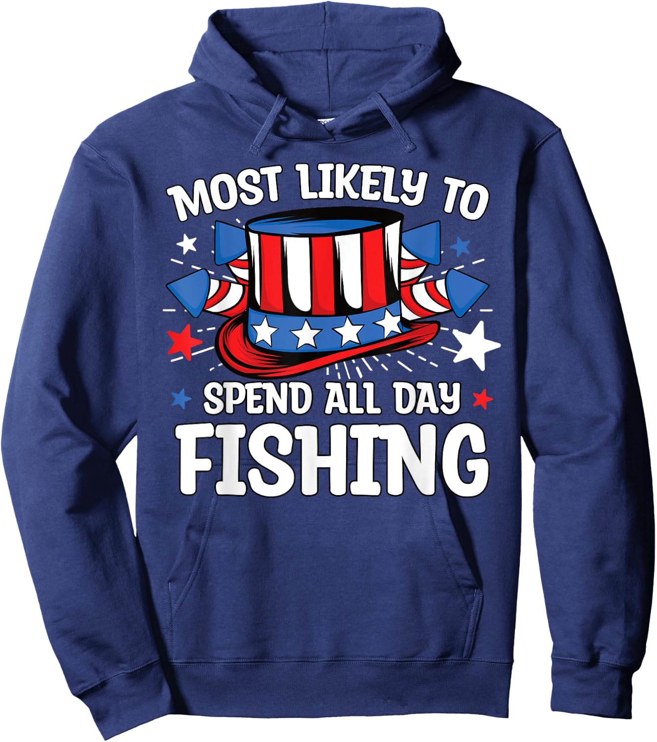 Most Likely to Spend All Day Fishing 4th Of July Family Hoodie - Hoodie | Navy