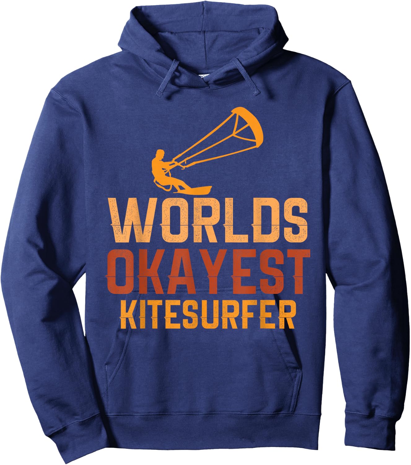 World’s Okayest Kitesurfer Funny Kitesurfing Gift Hoodie - Hoodie | Navy
