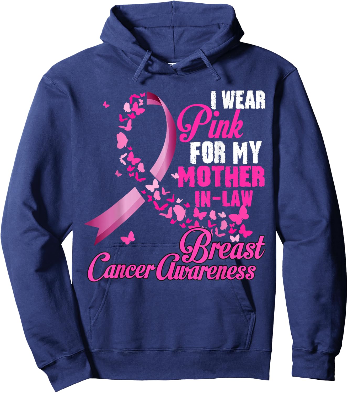 I Wear Pink For My Mother-In-Law Breast Cancer Awareness Hoodie - Hoodie | Navy