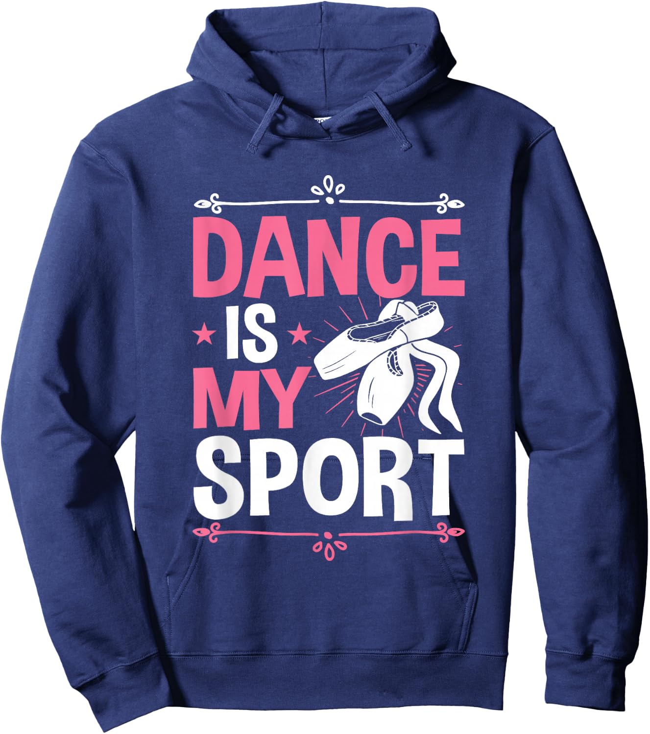 Dance Is My Sport Ballet Love To Dance Ballerina Hoodie - Hoodie | Navy