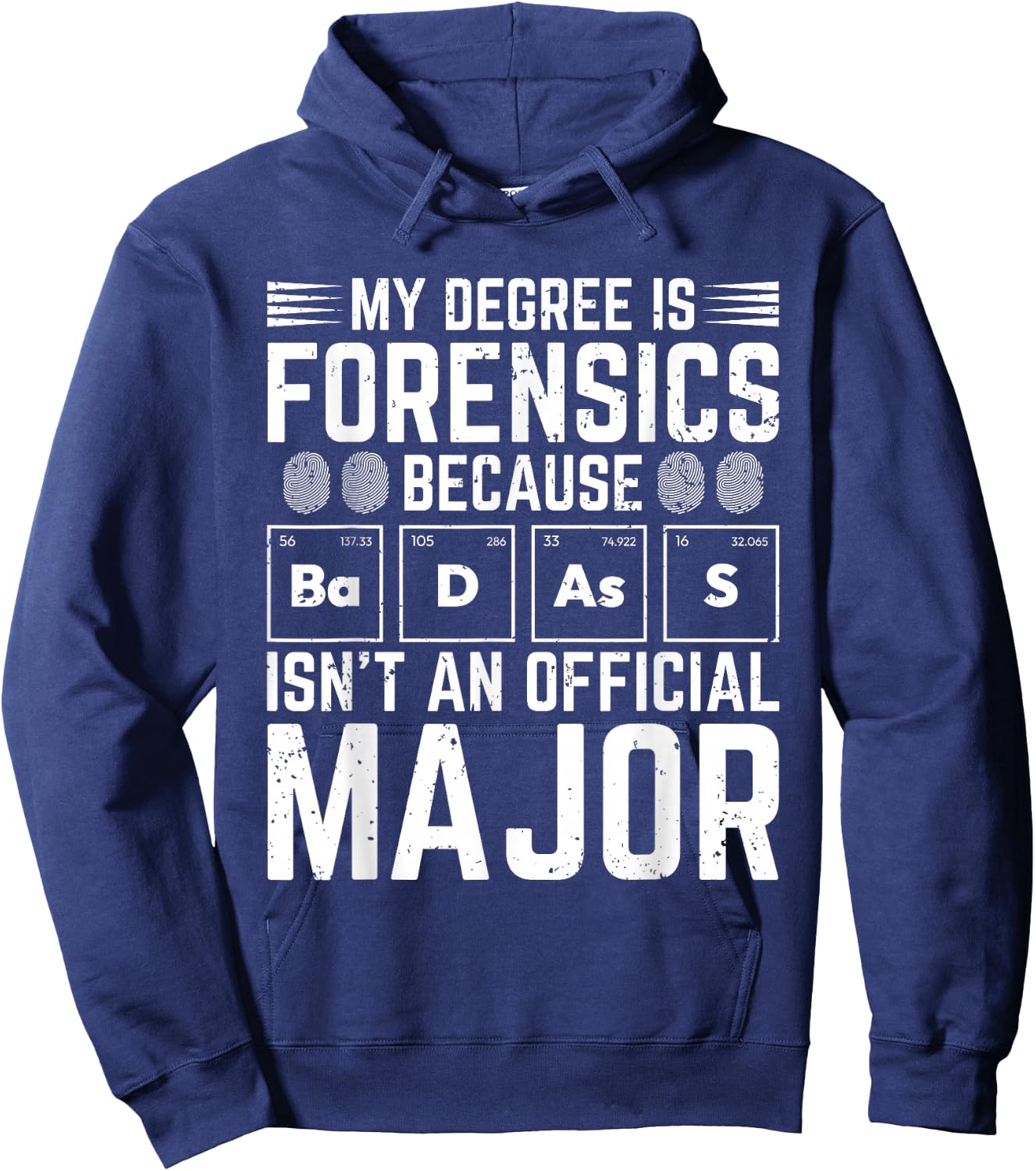 Forensic Scientist Funny Saying Crime Scene Investigation Hoodie - Hoodie | Navy