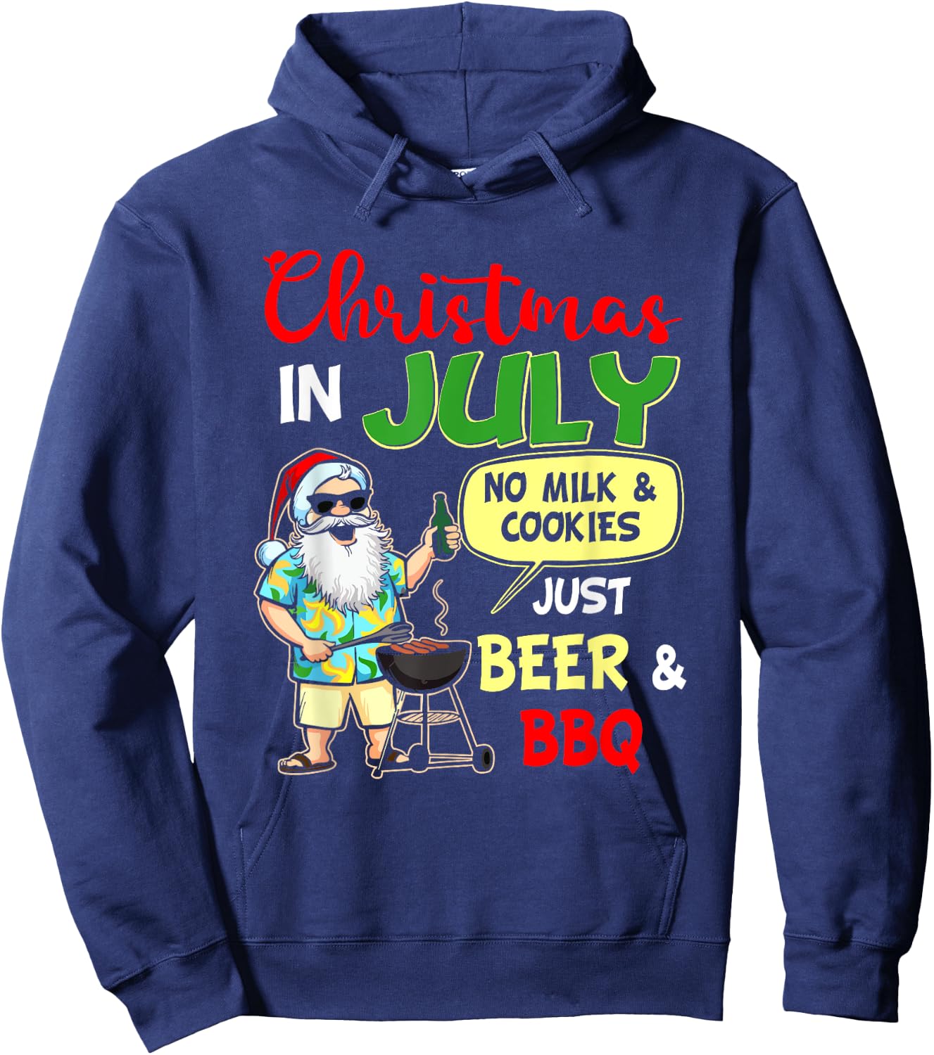 Christmas In July No Milk And Cookies Just Beer And BBQ Hoodie - Hoodie | Navy