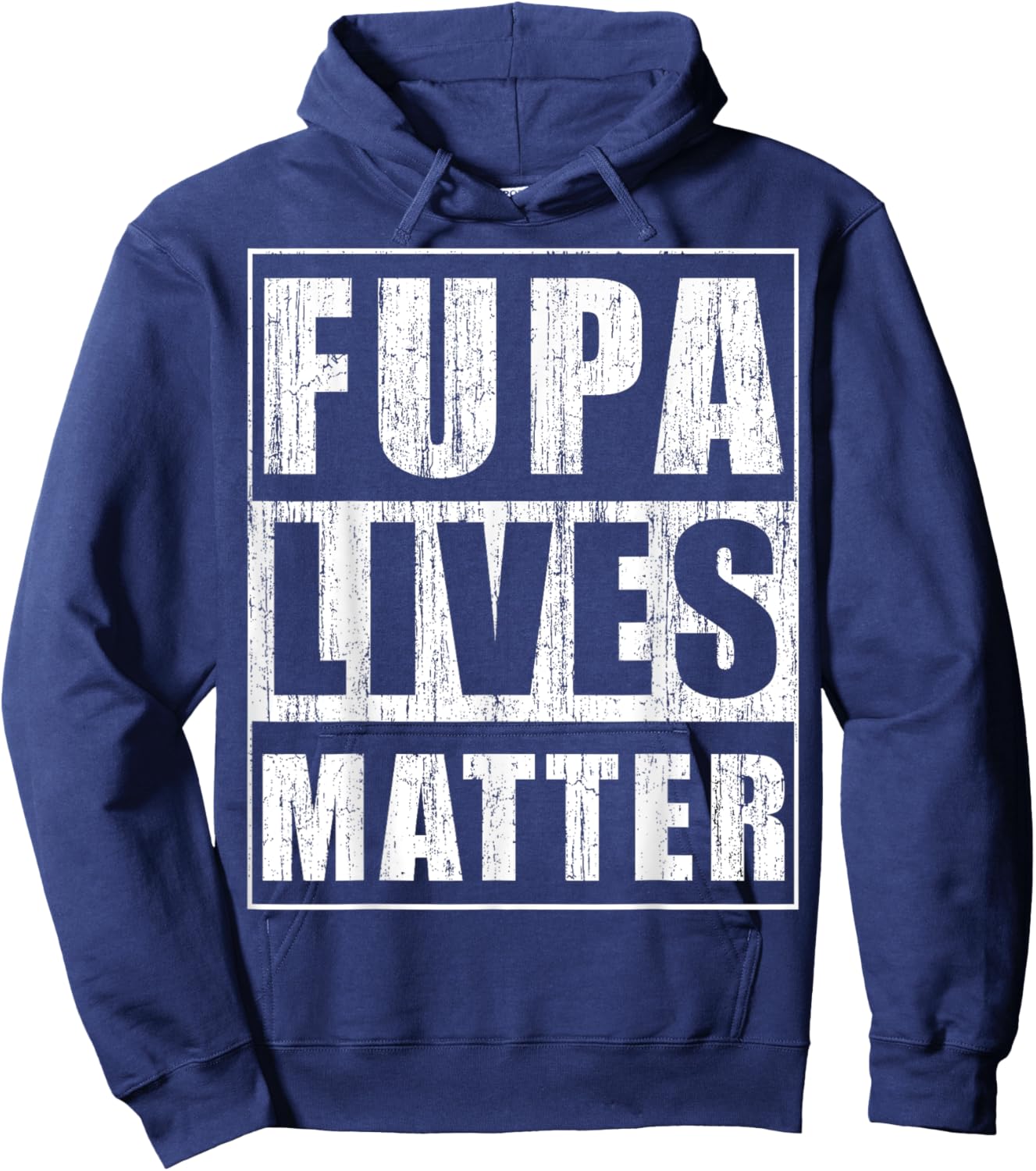 Fupa Lives Matter Funny Fat People Gift Beer Belly Gift Hoodie - Hoodie | Navy