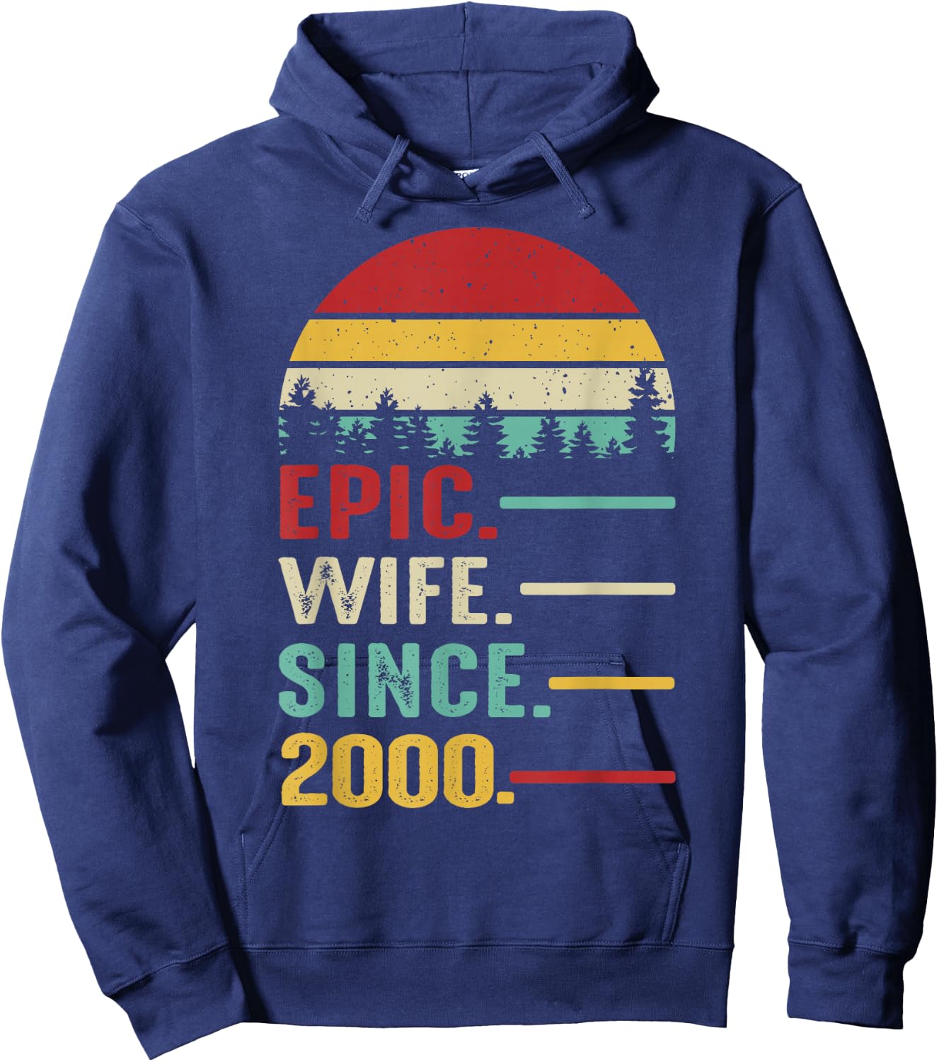 25th Wedding Anniversary Epic Wife Since 2000 Hoodie - Hoodie | Navy