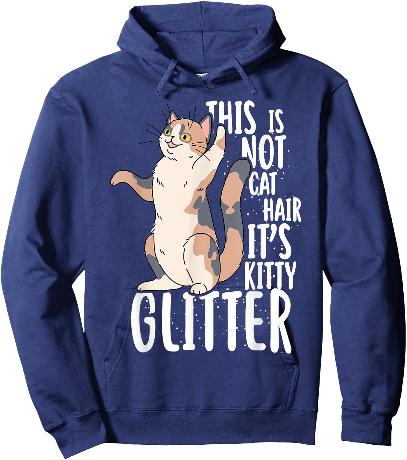 This Is Not Cat Hair It's Kitty Glitter Men Women Girls Kids Hoodie - Hoodie | Navy
